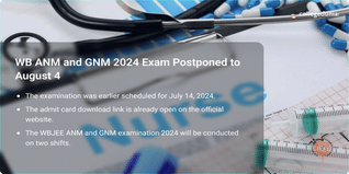 WB ANM and GNM 2024 Examination Postponed to August 4, Check Exam Details Here